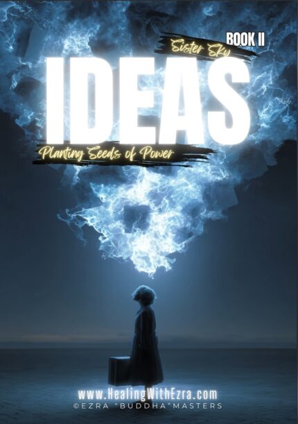 Cultivating the Garden Within - Sister Sky - Ideas (Book II)